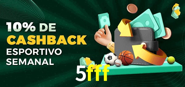 10% de bônus de cashback na 5fff